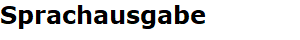 Sprachausgabe